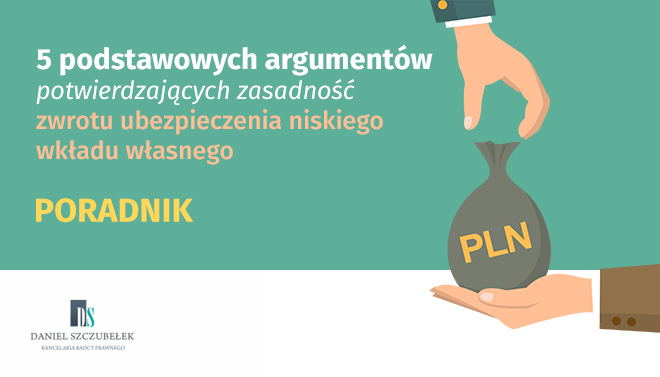 zasadnoÅ›Ä‡ zwrotu ubezpieczenia niskiego wkÅ‚adu wÅ‚asnego